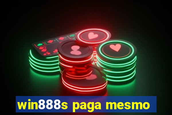 win888s paga mesmo